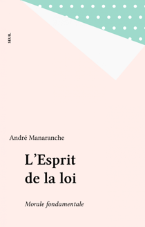 L'Esprit de la loi - Morale fondamentale