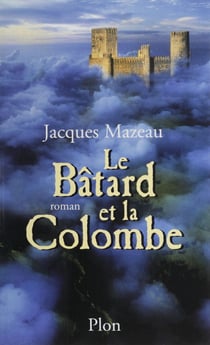 Le Bâtard et la Colombe