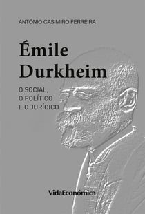 ÉMILE DURKHEIM - O social, o político e o jurídico