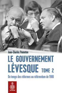 Le Gouvernement Lévesque, tome 2 - Du temps des réformes au référendum de 1980