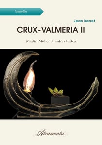 Crux-Valmeria II - Martin Muller et autres textes