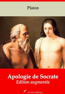Apologie de Socrate – suivi d'annexes - Nouvelle édition 2019