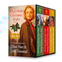 Mail-Order Christmas Brides Boxed Set - Her Christmas Family / Christmas Stars for Dry Creek / Home for Christmas / Snowflakes for Dry Creek / Christmas Hearts / Mistletoe Kiss in Dry Creek