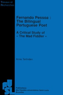 Fernando Pessoa: The Bilingual Portuguese Poet - A Critical Study of "The Mad Fiddler
