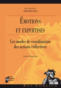 Émotions et expertises - Les modes de coordination des actions collectives