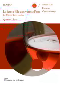 La jeune fille aux verres d'eau - Le miroir ivre, postface