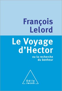 Le Voyage d'Hector - ou la recherche du bonheur