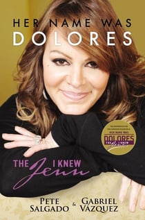 Her Name Was Dolores - The Jenn I Knew