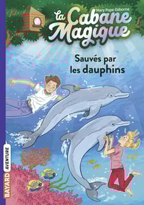 La cabane magique, Tome 12 - Sauvés par les dauphins