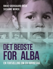 Det bedste for Alba - En fortælling om en børnesag