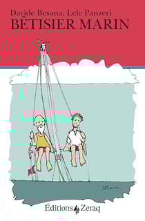 Bêtisier marin - Cent extraordinaires bévues en voilier