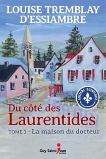 Du côté des Laurentides, tome 3 - La maison du docteur