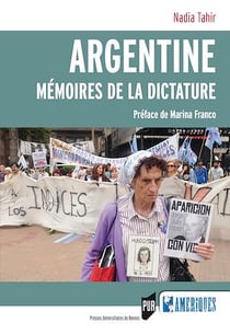 Argentine - Mémoires de la dictature