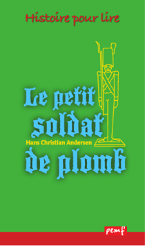 Le petit soldat de plomb - Lecture suivie