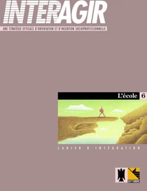 Cahier Interagir 6 - L'École