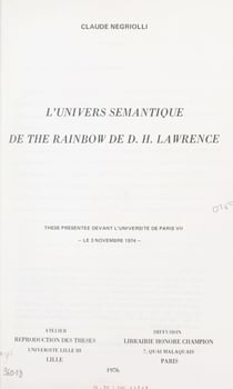 L'univers sémantique de "The Rainbow" de D.H. Lawrence - Thèse présentée devant l'Université de Paris VII, le 3 novembre 1974