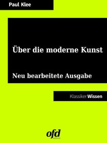 Über die moderne Kunst - Neu bearbeitete Ausgabe (Klassiker der ofd edition)
