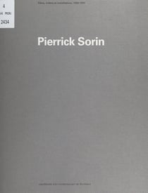 Pierrick Sorin : films, vidéos et installations, 1988-1995 - Exposition du 17 mars au 14 mai 1995