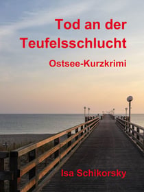 Tod an der Teufelsschlucht - Ostsee-Kurzkrimi