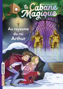 La cabane magique, Tome 24 - Au royaume du roi Arthur