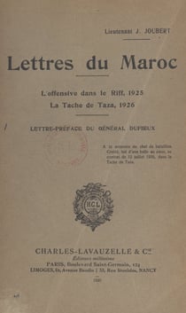 Lettres du Maroc - L'offensive dans le Riff : 1925 ; la tache de Taza : 1926