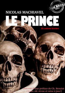 Le Prince (et autres textes) – traduits de l’italien et annotés par J.-V. Périès, précédés d'une préface de Ch. Benoit [nouv. éd. entièrement revue et corrigée]. - édition intégrale