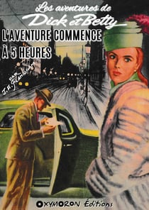 L'aventure commence à 5 heures
