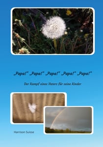 Papa Papa Papa Papa Papa - Der Kampf eines Vaters für seine Kinder