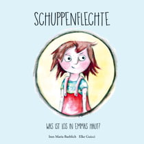 Schuppenflechte - Was ist los in Emmas Haut