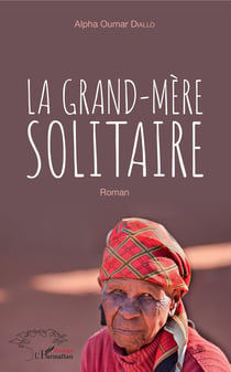 La grand-mère solitaire - Roman