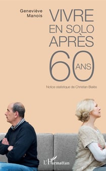 Vivre en solo après 60 ans - Notice statistique de Christian Bialès