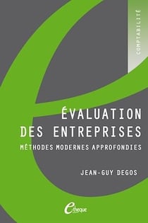 Évaluation des entreprises. Méthodes modernes approfondies