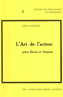 L'Art de l'acteur selon Dorat et Samson (1766-1863/65)
