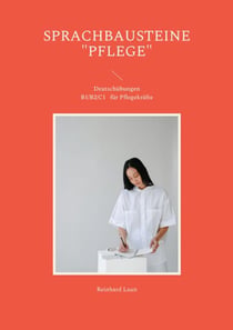 Sprachbausteine "Pflege" - Deutsch B1 - C1