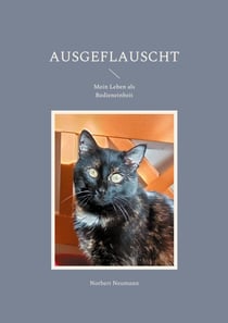 Ausgeflauscht - Mein Leben als Bedieneinheit