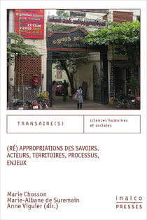 (Ré) Appropriations des savoirs - Acteurs, territoires, processus, enjeux