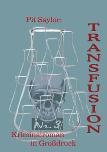 Transfusion (Grossdruck) - Kriminalroman