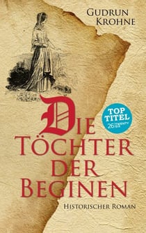 Die Töchter der Beginen - Historischer Roman