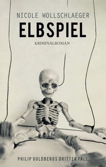 Elbspiel - Philip Goldbergs dritter Fall