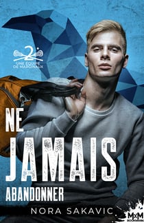 Ne jamais abandonner - Une équipe de marginaux, T2
