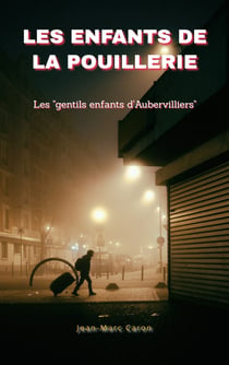 Les Enfants de la Pouillerie - Les gentils enfants d'Aubervilliers