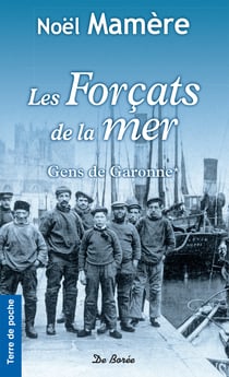 Les Forçats de la mer - Gens de Garonne*