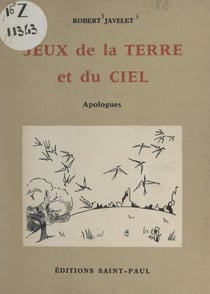 Jeux de la terre et du ciel - Apologues