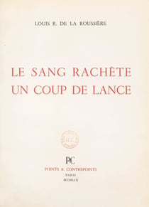 Le sang rachète un coup de lance