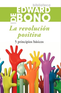 La revolución positiva - 5 principios básicos