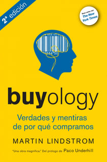 Buyology - Verdades y mentiras de por qué compramos