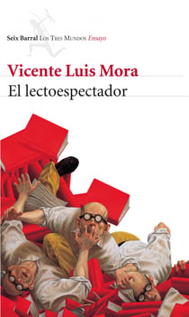 El lectoespectador - Deslizamientos entre literatura e imagen