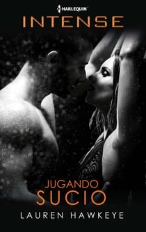 Jugando sucio - El mejor regalo para San Valentín, una novela de Harlequin