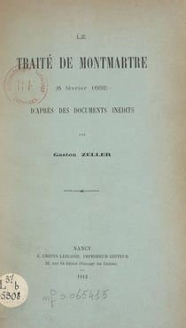 Le traité de Montmartre (6 février 1662) - D'après des documents inédits