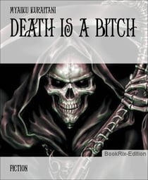 Death is a Bitch